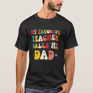 Mein Lieblingslehrer nennt mich Papa lustiger cool T-Shirt