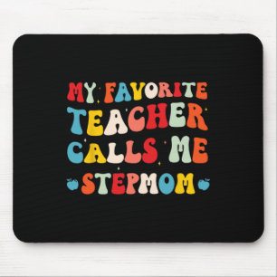 Mein Lieblingslehrer nennt mich Stiefmutter Lustig Mousepad