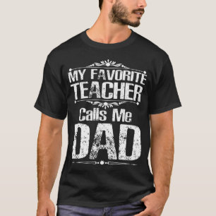 Mein Lieblingslehrer ruft mich Vater T-Shirt