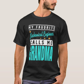 Mein Lieblingsmaschinenbauingenieur nennt mich Oma T-Shirt