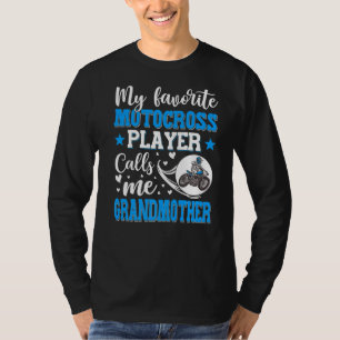 Mein Lieblingsmotocross-Spieler nennt mich Großmut T-Shirt