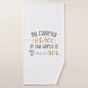Mein Lieblingsplatz ist neben dir Badehandtuch