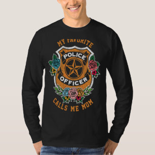 Mein Lieblingspolizist ruft mich als Polizist der T-Shirt