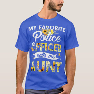 Mein Lieblingspolizist ruft mich Tante Sonnenblume T-Shirt