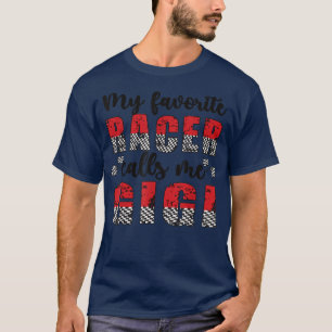 Mein Lieblingsracer nennt mich Gigi Race Gigi Oma T-Shirt