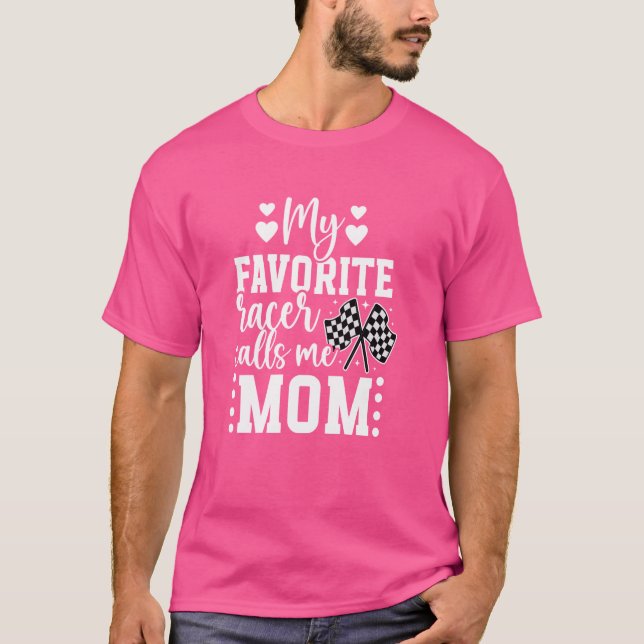 Mein Lieblingsracer nennt mich Mama Racing Mama ei T-Shirt (Vorderseite)