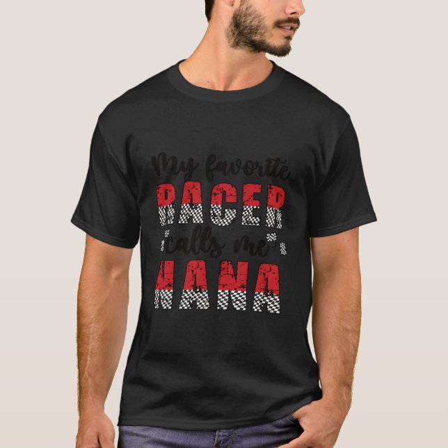 Mein Lieblingsracer nennt mich Nana Race Nana Gran T-Shirt (Vorderseite)