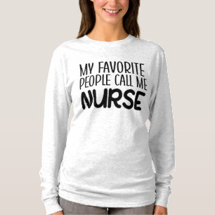 Mein Lieblingsruf nenne mich Nurse T-Shirt