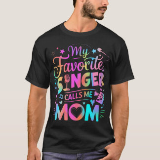 Mein Lieblingssänger nennt mich Mom Beste glücklic T-Shirt