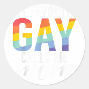Mein Lieblingsschwule nennt mich Mama Gay Son Runder Aufkleber