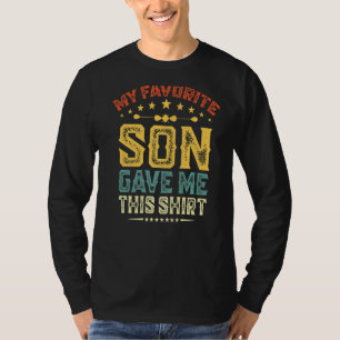 Mein Lieblingsson gab mir diesen lustigen Familien T-Shirt