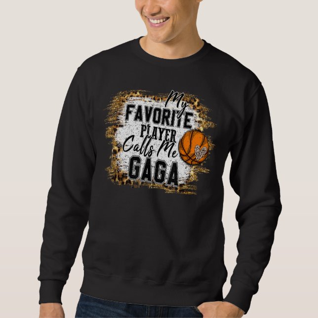 Mein Lieblingsspieler nennt mich Gaga Basketball M Sweatshirt (Vorderseite)
