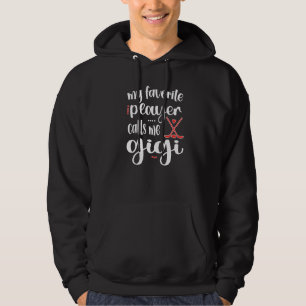Mein Lieblingsspieler nennt mich Gigi Ice Hockey G Hoodie