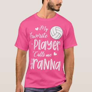 Mein Lieblingsspieler nennt mich Granna Volleyball T-Shirt