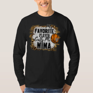 Mein Lieblingsspieler nennt mich Mima Basketball M T-Shirt