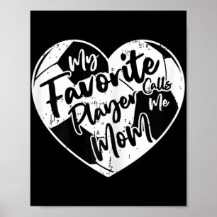 Mein Lieblingsspieler nennt mich Mom Soccer Heart  Poster