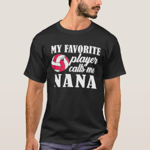 Mein Lieblingsspieler nennt mich Nana Volleyball T-Shirt