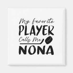 Mein Lieblingsspieler nennt mich Nona Hockey Spiel Magnet