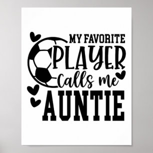 Mein Lieblingsspieler nennt mich Tante Fußballspie Poster
