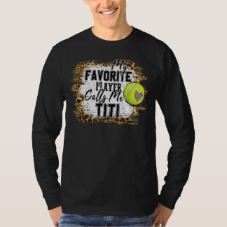 Mein Lieblingsspieler nennt mich Titi Tennis Mothe T-Shirt