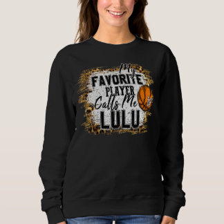 Mein Lieblingsspieler ruft mich Lulu Basketball Mu Sweatshirt
