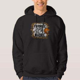 Mein Lieblingsspieler ruft mich Madre Basketball M Hoodie