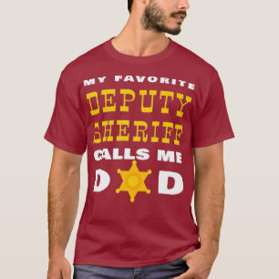 Mein Lieblingsstellvertreter Sheriff nennt mich Da T-Shirt