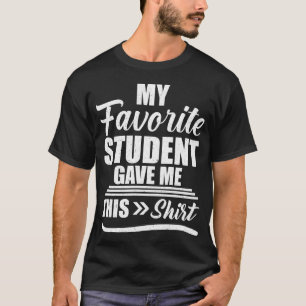 Mein Lieblingsstudent gab mir dieses Shirt