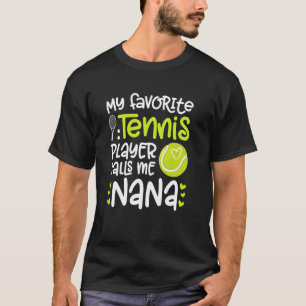 Mein LieblingsTennisspieler Nana Tennis Nana Grand T-Shirt