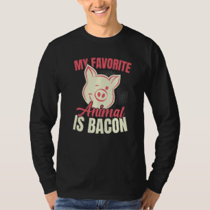 Mein Lieblingstier ist Bacon Fleisch Bacon Esser T-Shirt