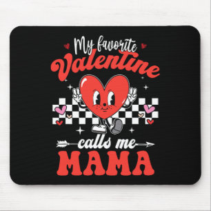 Mein Lieblingsvalentin nennt mich Mama Frohes Vale Mousepad