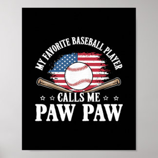 Mein Lieblingsverkaufsspieler nennt mich Paw Paw U Poster