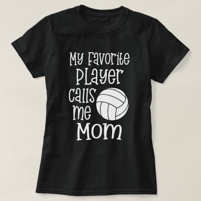 Mein Lieblingsvolleyball-Spieler ruft mich T-Shirt (Design vorne)