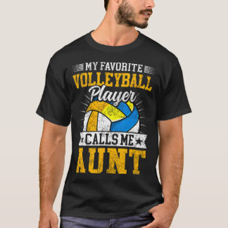 Mein Lieblingsvolleyballspieler nennt mich Tante M T-Shirt