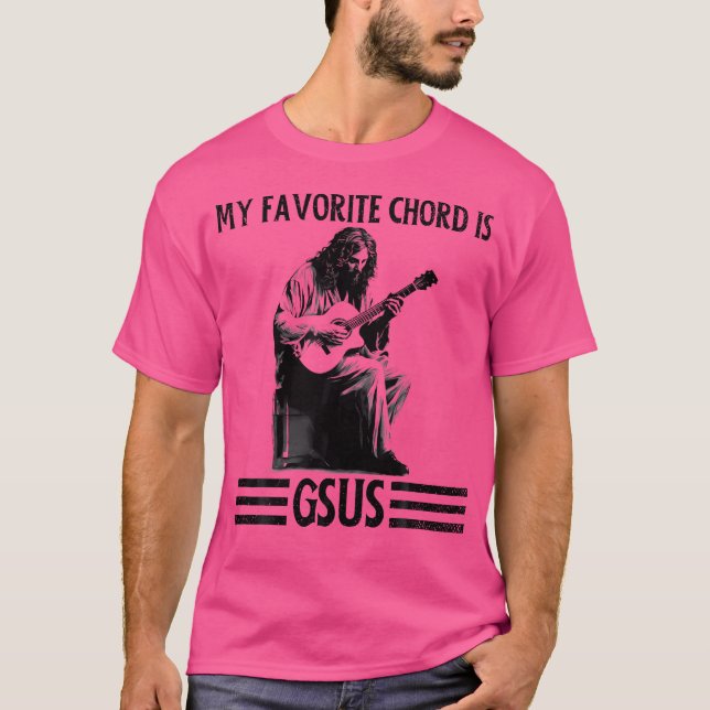 Mein liebster Akkord ist Gsus Jesus Gitarrenspass  T-Shirt (Vorderseite)