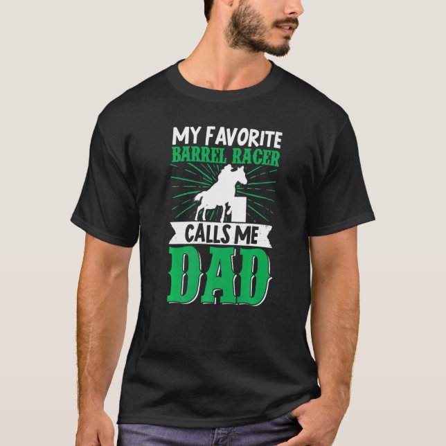 Mein liebster Barrel Racer nennt mich Vater Reiten T-Shirt (Vorderseite)