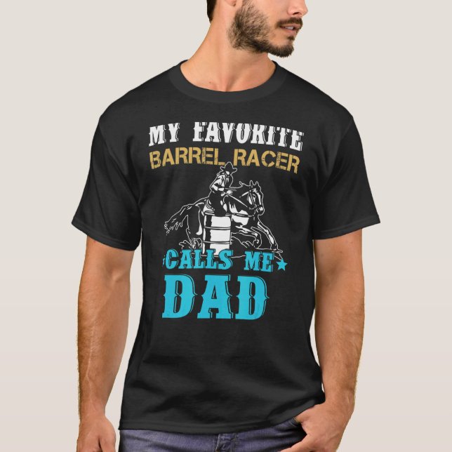 Mein liebster Barrel Racer nennt mich Vater Vater' T-Shirt (Vorderseite)