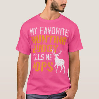 Mein liebster Jagdbuddy nennt mich Pops Deer Hunte T-Shirt