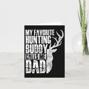 Mein liebster Jagdbuddy nennt mich Vater - Deer An Karte