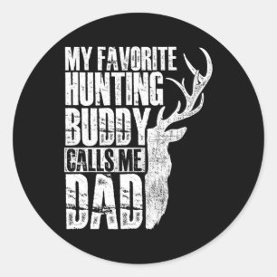 Mein liebster Jagdbuddy nennt mich Vater - Deer An Runder Aufkleber