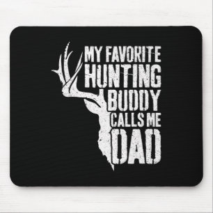 Mein liebster Jagdbuddy nennt mich Vater Hirsch Ju Mousepad