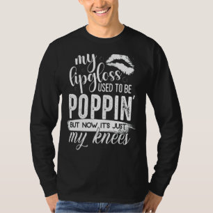Mein Lippenglanz war früher Poppin T-Shirt