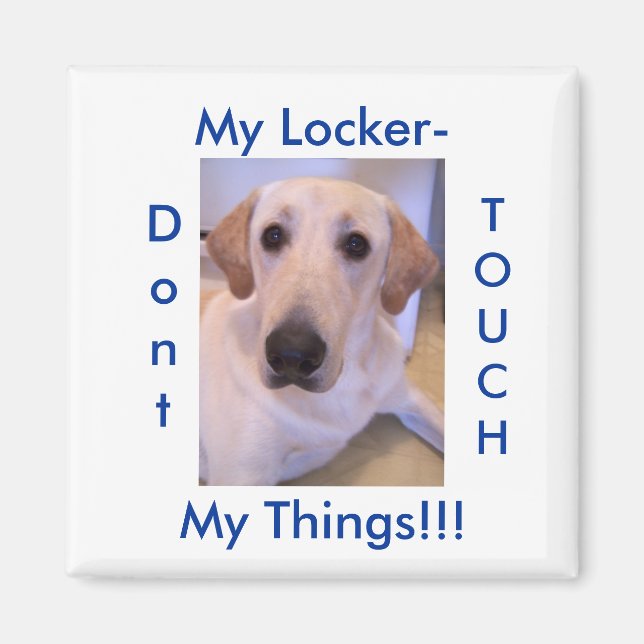 , Mein Locker-, Meine Sachen!!, Dont, TOUCH! Magnet (Vorne)