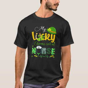 Mein Lucky Charms nennt mich Krankenschwester Happ T-Shirt