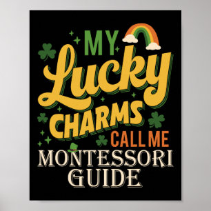 Mein Lucky Charms ruft mich Montessori Guide St Pa Poster