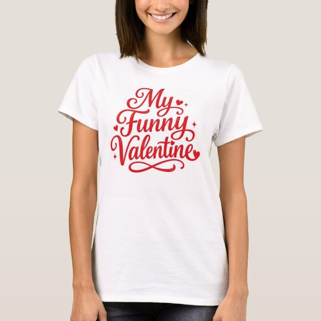 Mein lustiger Valentin T-Shirt (Vorderseite)