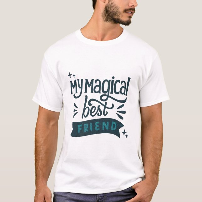 Mein magischer bester Freund T-Shirt (Vorderseite)