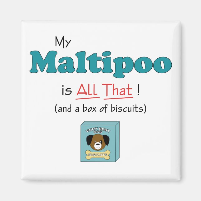 Mein Maltipoo ist All That! Magnet (Vorne)