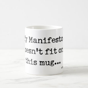 Mein Manifest passt nicht Tasse
