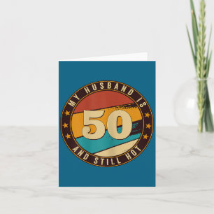 Mein Mann 50 immer noch heiß 50. Geburtstag Retro Karte